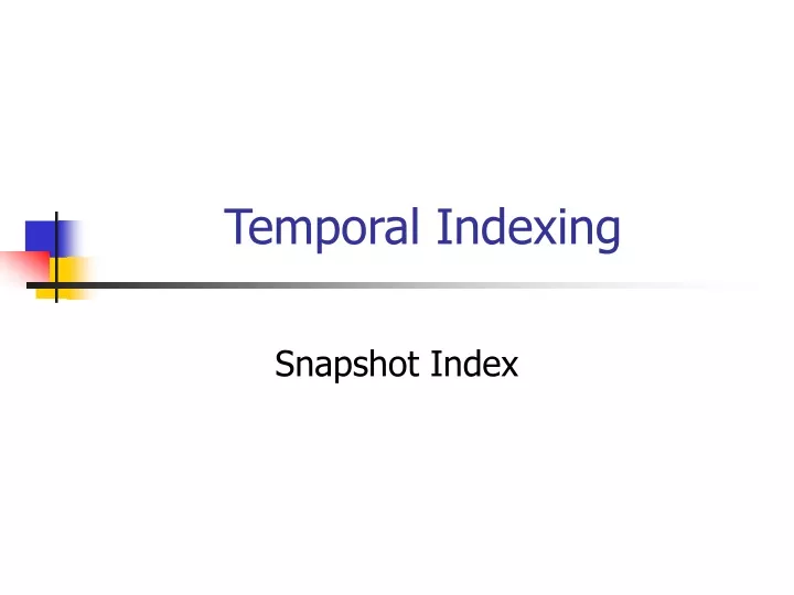 temporal indexing