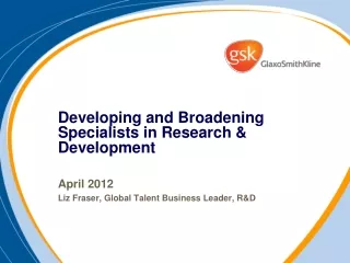 Developing and Broadening Specialists in Research &amp; Development