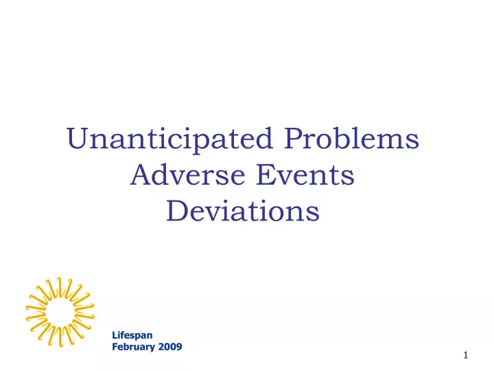unanticipated problems adverse events deviations