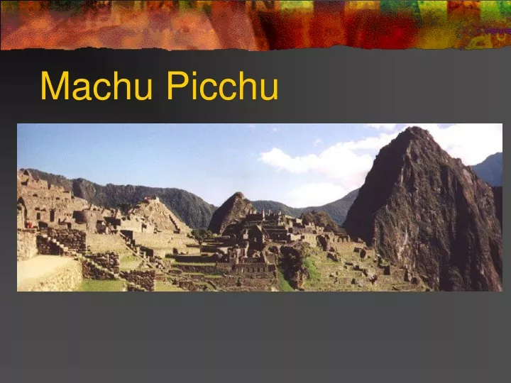 machu picchu