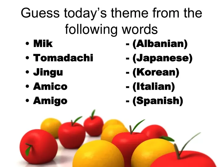 guess today s theme from the following words