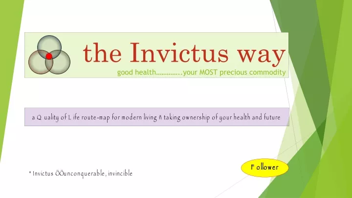 the invictus way good health your most precious commodity