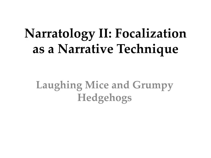 narratology ii focalization as a narrative technique