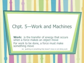 Chpt. 5—Work and Machines