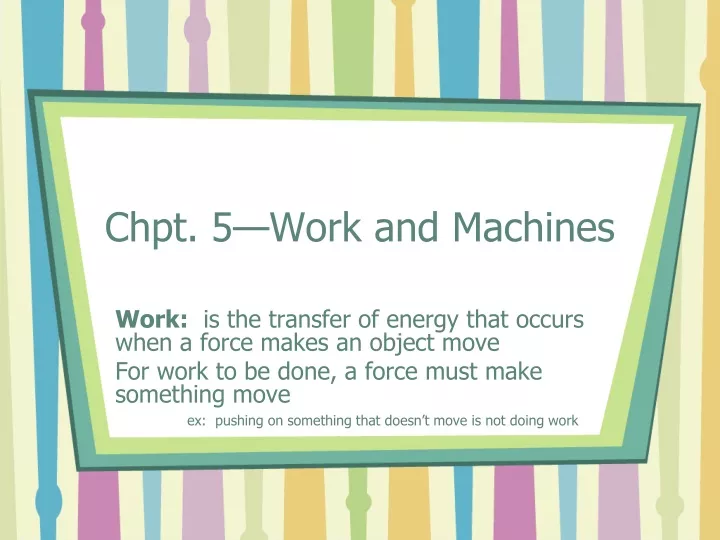 chpt 5 work and machines