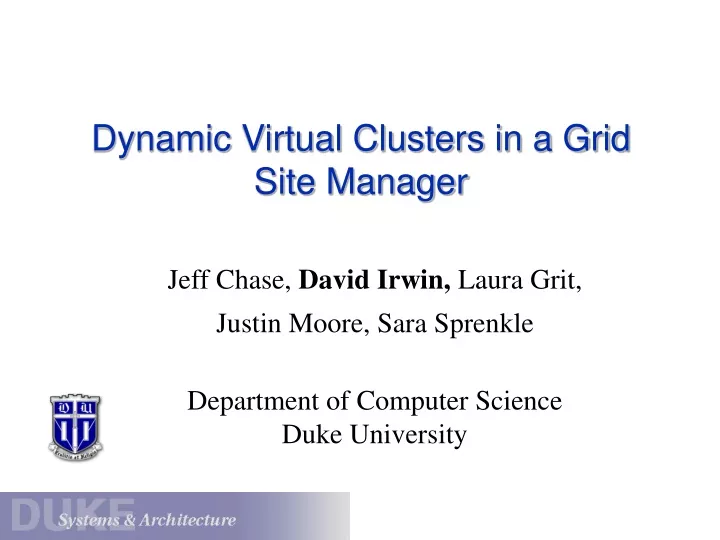 dynamic virtual clusters in a grid site manager