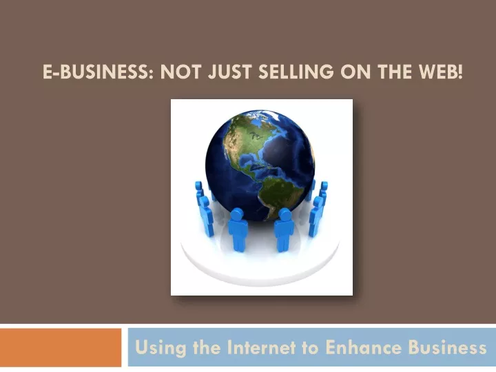 e business not just selling on the web