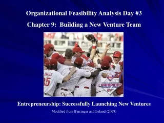 Entrepreneurship: Successfully Launching New Ventures Modified from Barringer and Ireland (2008)