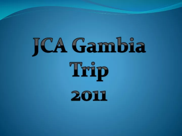 jca gambia trip 2011
