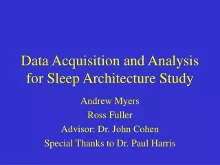Data Acquisition and Analysis for Sleep Architecture Study
