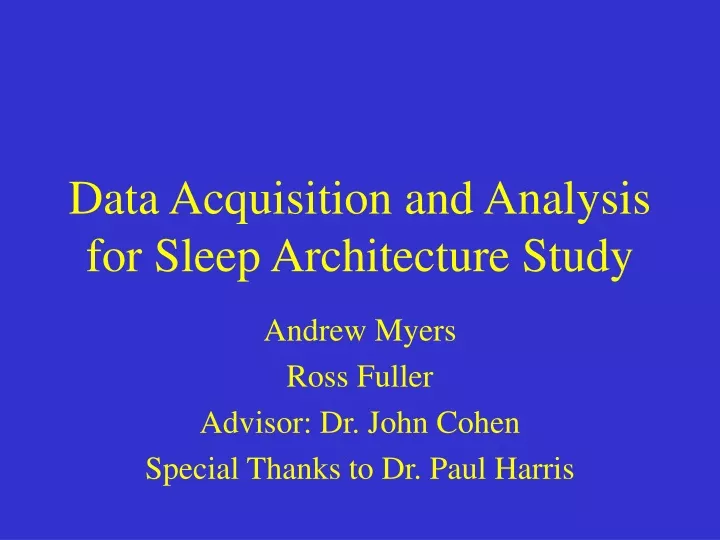 data acquisition and analysis for sleep architecture study