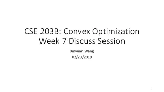 CSE 203B: Convex Optimization Week 7 Discuss Session