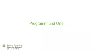 Programm und Orte