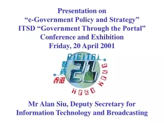 Mr Alan Siu, Deputy Secretary for Information Technology and Broadcasting