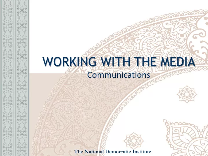 working with the media communications