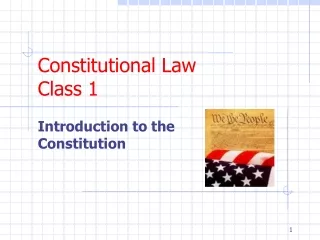 Constitutional Law Class 1