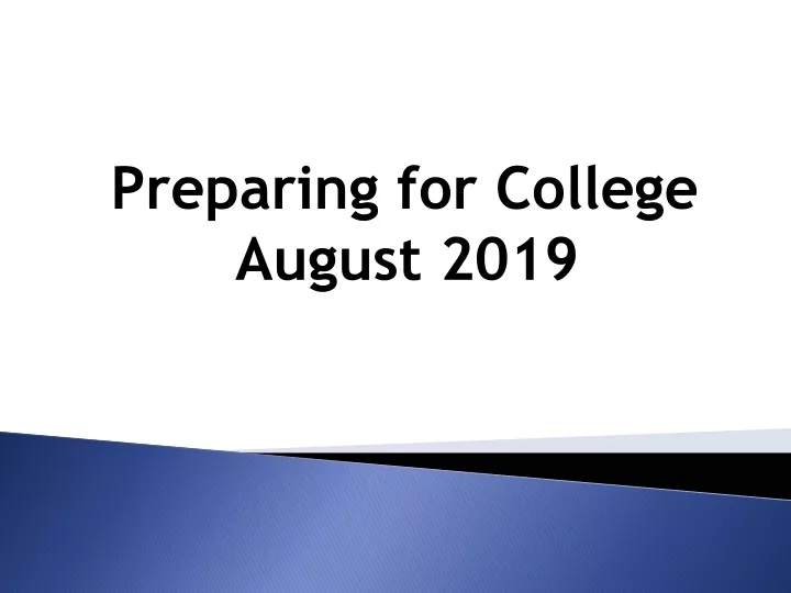preparing for college august 2019