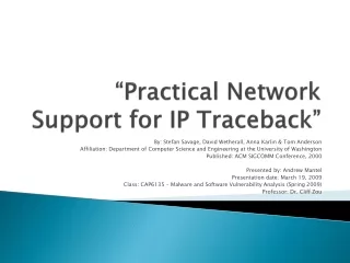“Practical Network Support for IP  Traceback ”