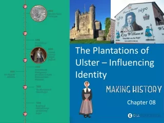 The Plantations of Ulster – Influencing Identity