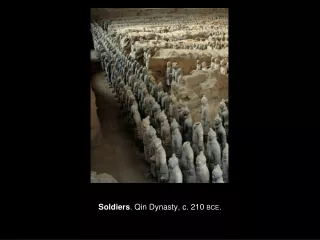 Soldiers . Qin Dynasty, c. 210  BCE .