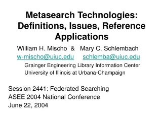 Metasearch Technologies: Definitions, Issues, Reference Applications