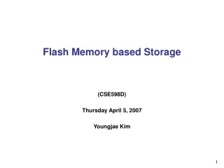 Flash Memory based Storage