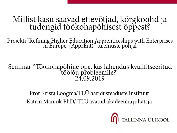 prof krista loogma tl haridusteaduste instituut katrin m nnik phd tl avatud akadeemia juhataja