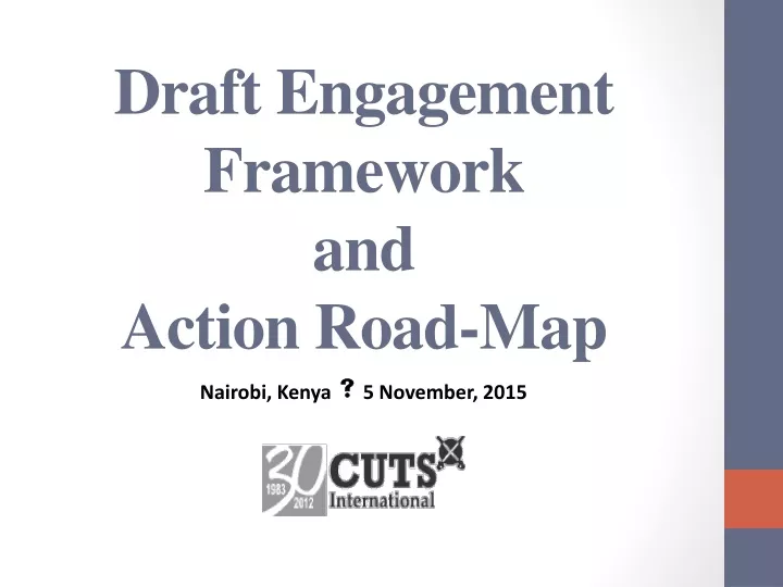 draft engagement framework and action road map