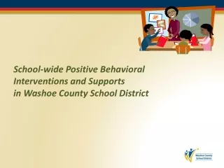 School-wide Positive Behavioral Interventions and Supports in Washoe County School District