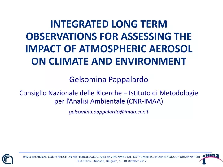 integrated long term observations for assessing