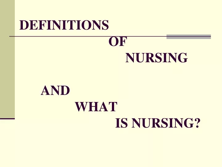 definitions of nursing and what is nursing