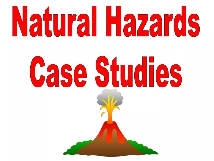natural hazards case studies