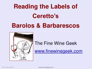 Reading the Labels of  Ceretto’s Barolos &amp;  Barbarescos