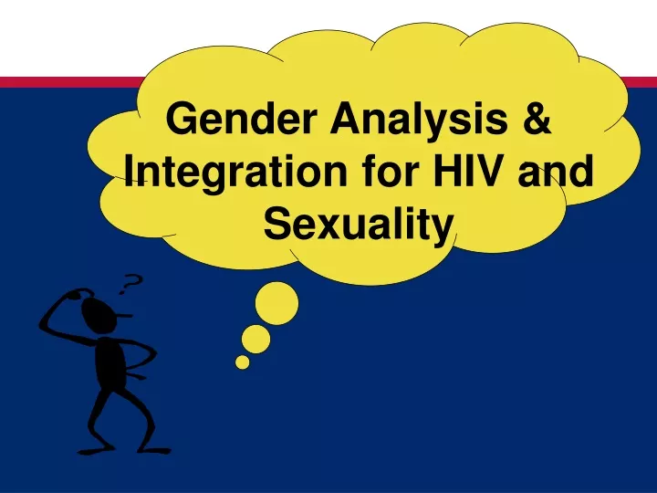 gender analysis integration for hiv and sexuality