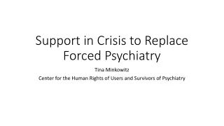 Support in Crisis to Replace Forced Psychiatry