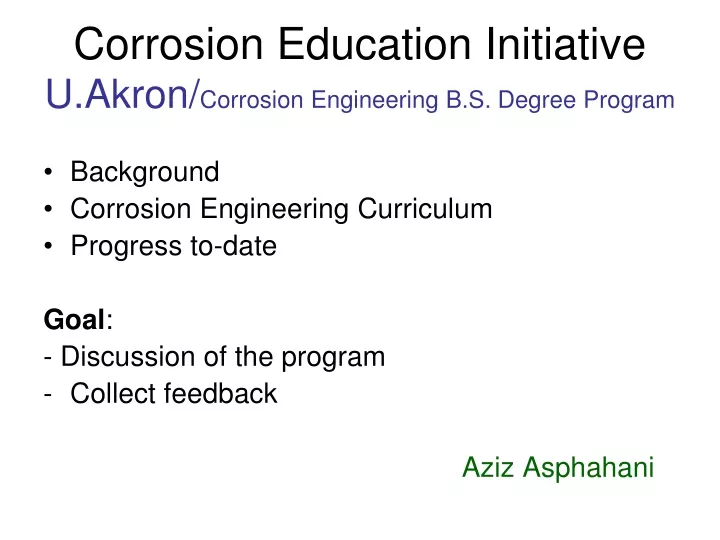 corrosion education initiative u akron corrosion engineering b s degree program