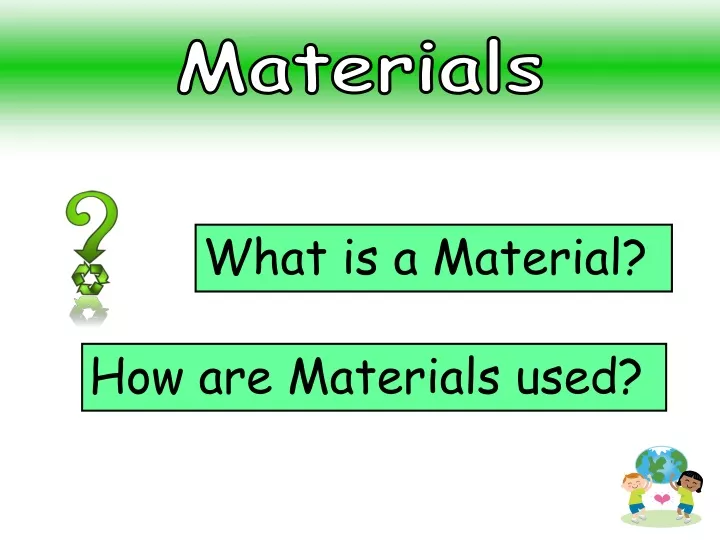 materials