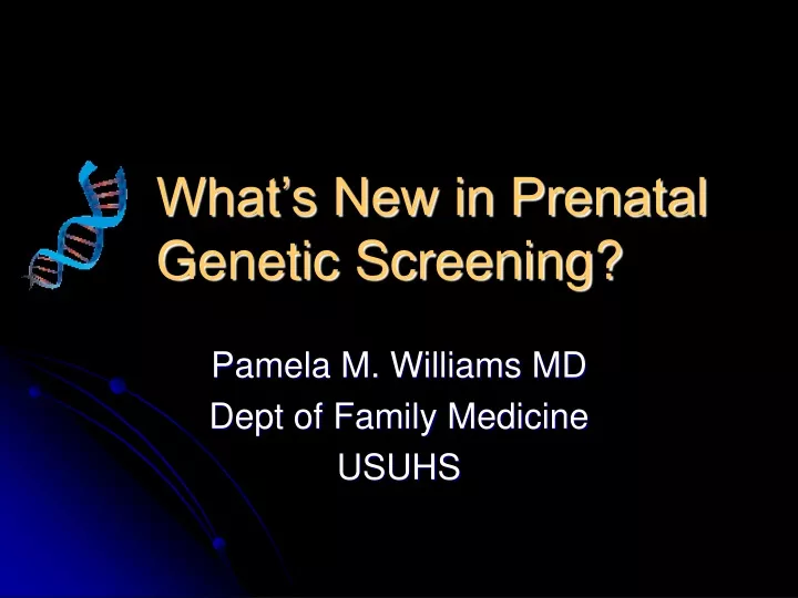 what s new in prenatal genetic screening