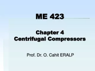 ME 423 Chapter 4 Centrifugal Compressors