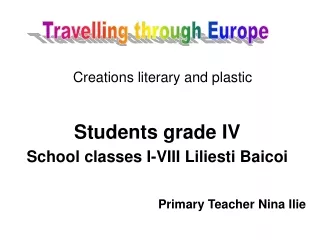 Students  g rade  IV School  c lasses I-VIII Liliesti Baicoi