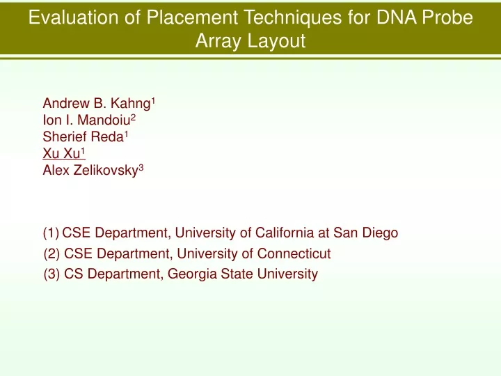 evaluation of placement techniques for dna probe