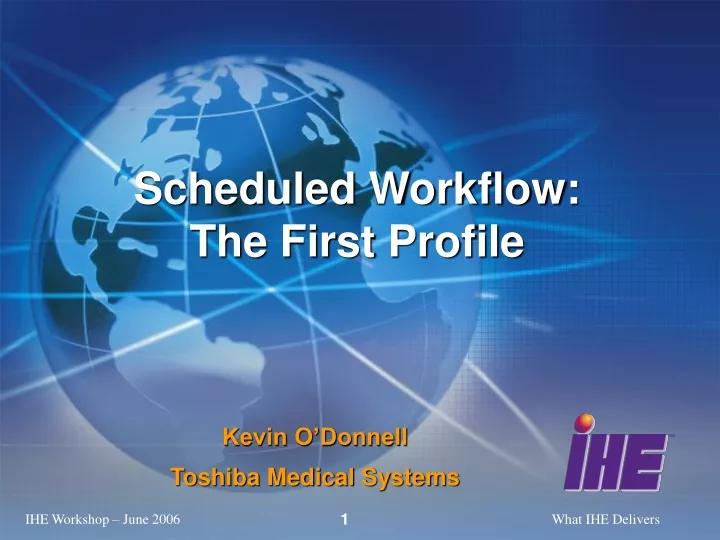 scheduled workflow the first profile
