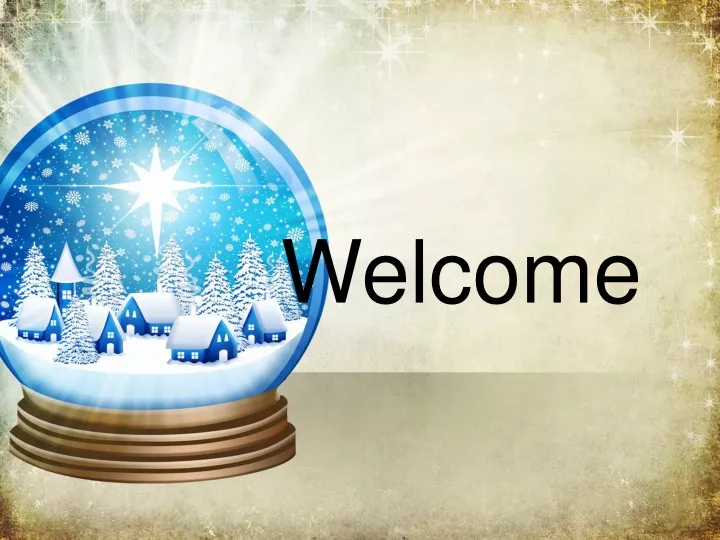 welcome