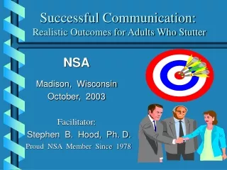Successful Communication:  Realistic Outcomes for Adults Who Stutter