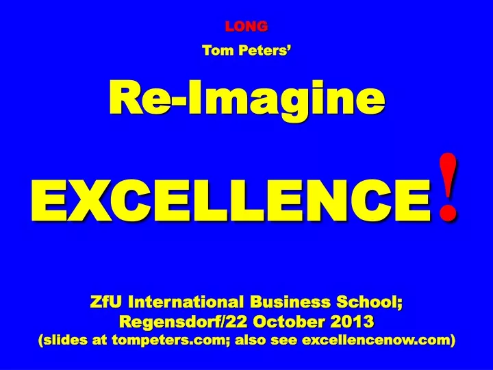 long tom peters re imagine excellence