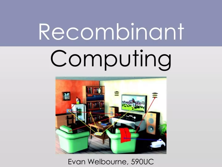 recombinant computing