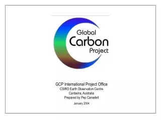 GCP International Project Office CSIRO Earth Observation Centre Canberra, Australia