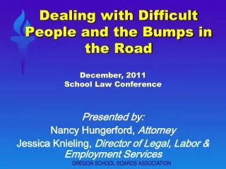 Dealing with Difficult People and the Bumps in the Road