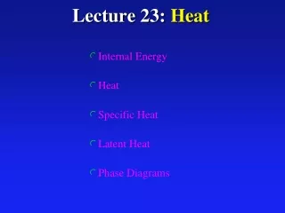 Lecture 23: Heat