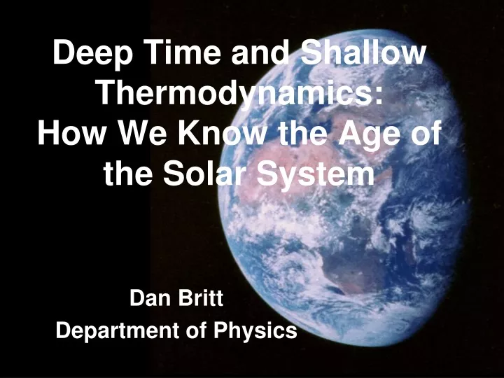 deep time and shallow thermodynamics how we know the age of the solar system